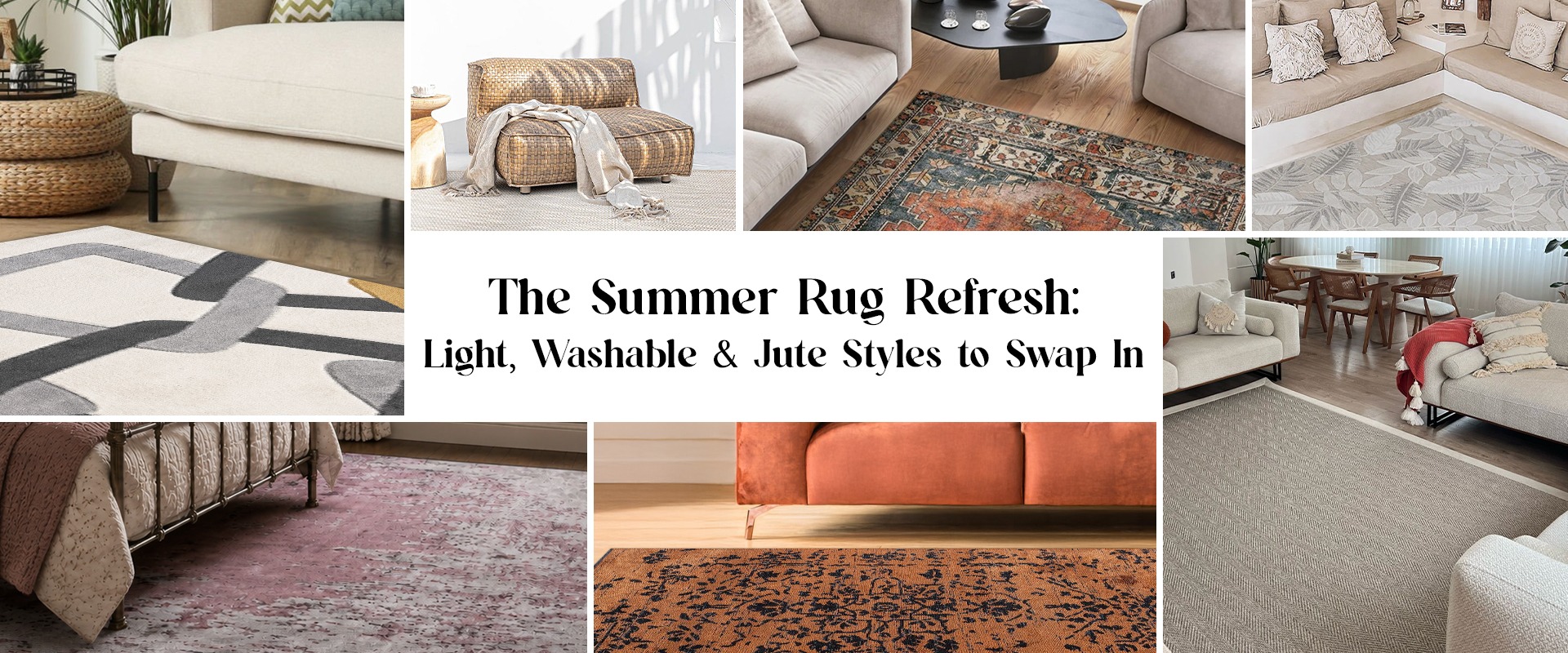 The Summer Rug Refresh: Light, Washable & Jute Styles to Swap In
